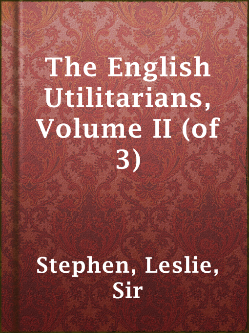 Cover image for The English Utilitarians, Volume II (of 3)